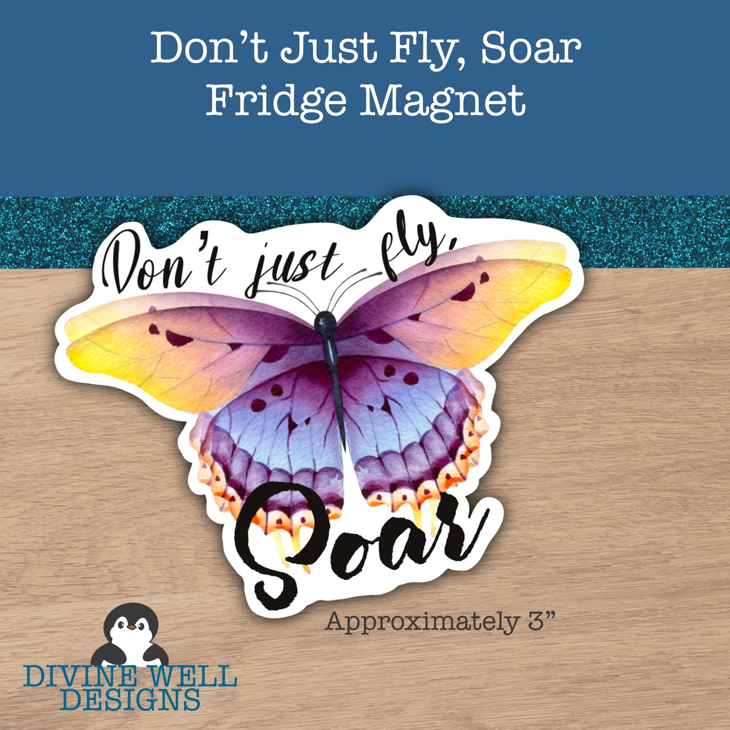 0099 - Don't Just Fly, Soar - Magnet